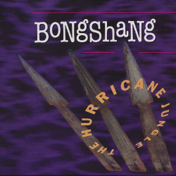 Bongshang - The Hurricane Jungle